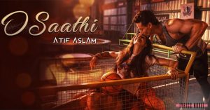 O Saathi Lyrics – Atif Aslam