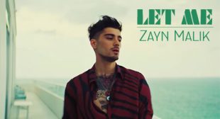 Zayn Malik Song Let Me is Out Now