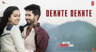 Dekhte Dekhte Lyrics – Atif Aslam