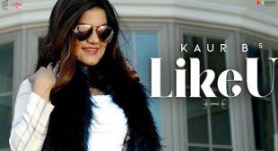 Kaur B – Like U Lyrics