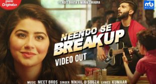 Neendo Se Breakup Lyrics by Meet Bros