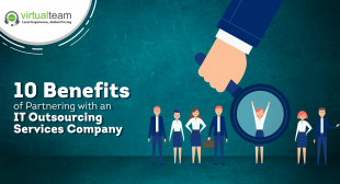 10 Benefits of Partnering with an IT Outsourcing Services Company