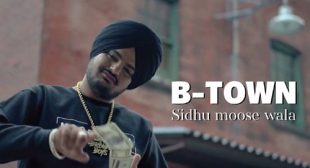 Sidhu Moose Wala – B Town Lyrics