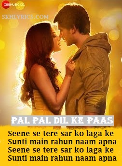 Pal Pal Dil Ke Paas (Title Track) Lyrics Meaning in English – Arijit Singh