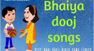 Bhaiya dooj songs – Best bhai dooj video song Lyrics~ Mohit Lyrics | Latest Song Lyrics