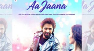 Aa Jaana Lyrics – Darshan Raval