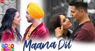 Maana Dil Lyrics – Good News