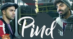 Pind Lyrics – Street Dancer 3D | Gurinder Seagal