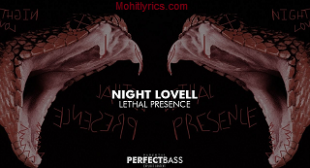 Lethal Presence Lyrics – Night Lovell