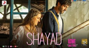 Love Aaj Kal – Shayad Lyrics