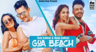 Goa Beach Lyrics In Hindi And English – Tony Kakkar, Neha Kakkar