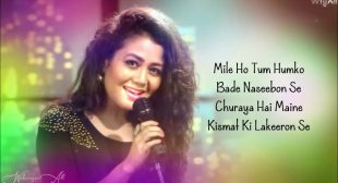 Mile Ho Tum Humko Lyrics In Hindi And English- Neha Kakkar