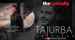 Tajurba – Gurnazar Lyrics