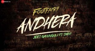 Footfairy – Andhera Lyrics