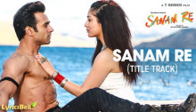 Sanam Re Lyrics – Arijit Singh From Sanam Re – BelieverLyric