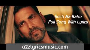 Soch Na Sake lyrics – Arijit Singh from Airlift – BelieverLyric