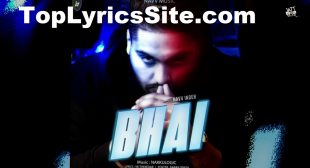 Bhai Lyrics – Navv Inder , Vk Thekedar – TopLyricsSite.com