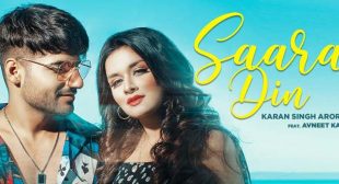Saara Din Lyrics – Karan Singh Arora