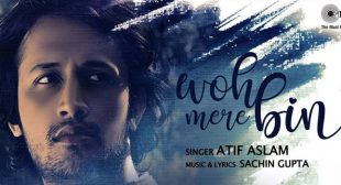 Woh Mere Bin Lyrics – Atif Aslam