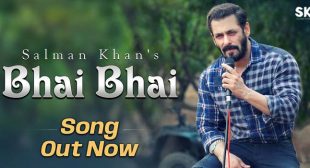Bhai Bhai Lyrics — Salman Khan | NewLyricsMedia.Com