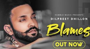 Blames Lyrics – Dilpreet Dhillon