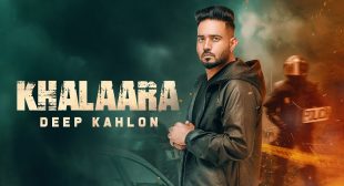 Khalaara lyrics – Deep Kahlon