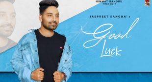 Good Luck lyrics – Jaspreet Sangha