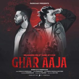 Ghar Aaja Lyrics – SukhE Ft.Pardhaan – Lyricsmin.com