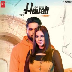Haveli Lyrics – Navv Inder – Lyricsmin.com