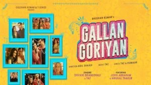 GALLAN GORIYAN – Dhvani Bhanushal