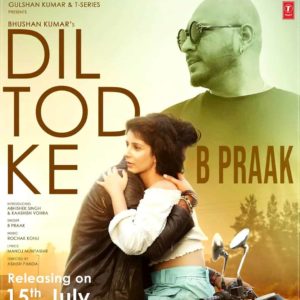 Dil Tod Ke Lyrics – B Praak | Rochak Kohli – Lyricsmin.com