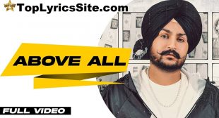 Above All Lyrics – Love Randhawa – TopLyricsSite.com
