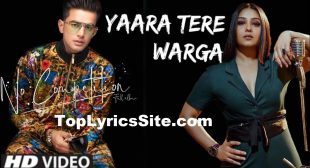 Yaara Tere Warga Lyrics – Jass Manak – TopLyricsSite.com