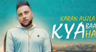 Kya Baat Hai Lyrics – Karan Aujla