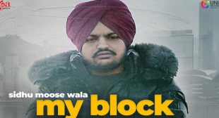 My Block – Sidhu Moose Wala