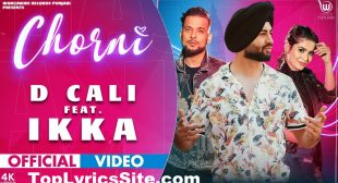 Chorni Lyrics – D Cali | Ikka ,Teena Chhetri – TopLyricsSite.com