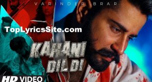 Kahani Dil Di Lyrics – Varinder Brar – TopLyricsSite.com