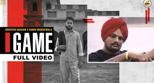 Sidhu Moose Wala Game Lyrics | Punjabi Song | Shooter Kahlon | LyricsBazzi | Movies, Albums song lyrics & Information