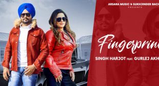Finger Print Lyrics – Singh Harjot