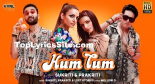 Hum Tum Lyrics – Sukriti, Prakriti Kakar – TopLyricsSite.com