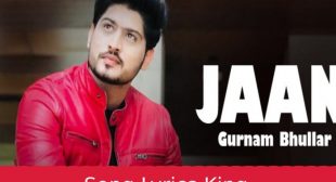 जान Jaan Lyrics – Gurnam Bhullar