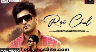 Roi Chal Lyrics – G Khan – TopLyricsSite.com