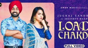 Load Chakdi Lyrics – Jugraj Sandhu
