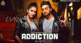 Addiction song lyrics | Jigar | Narinder Batth – Latest Punjabi Song 2020
