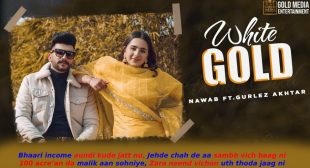 वाइट गोल्ड White Gold Lyrics in Hindi – Nawab ft. Gurlez Akhtar