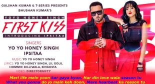 फर्स्ट किस First Kiss Song Yo Yo Honey Singh Lyrics in Hindi