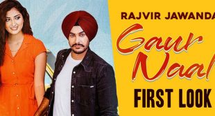 Gaur Naal Lyrics – Rajvir Jawanda