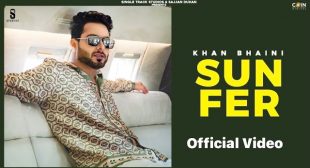 Sun Fer Lyrics | Khan Bhaini | Desi Crew | Sukh Sanghera | LyricsMart
