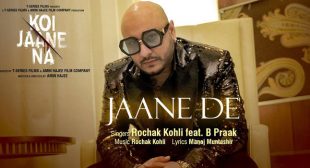 Jaane De Lyrics – Koi Jaane Na