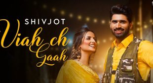 Viah Ch Gaah Lyrics – Shivjot